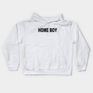 Home Boy Kids Hoodie